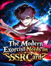 The Modern Exorcist Needs an SSR Card